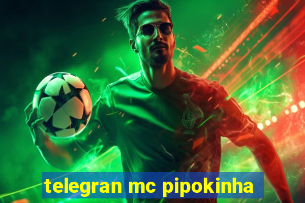 telegran mc pipokinha